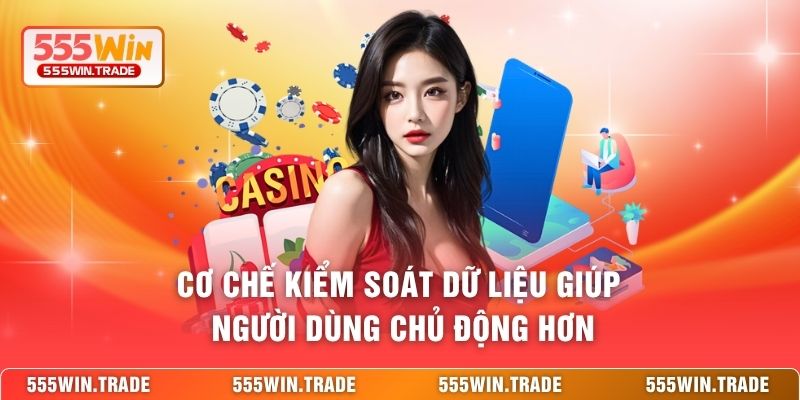 Quyền Riêng Tư 555WIN - Tiêu Chuẩn Bảo Vệ Hội Viên