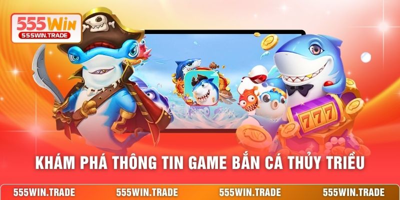 Bắn Cá Thủy Triều 555WIN - Cuộc Săn Sinh Vật Giữa Biển Động