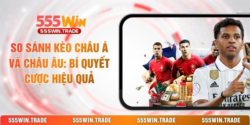 Thể Thao 555WIN - Cổng Cá Cược Bóng Đá Cực Cuốn Hút