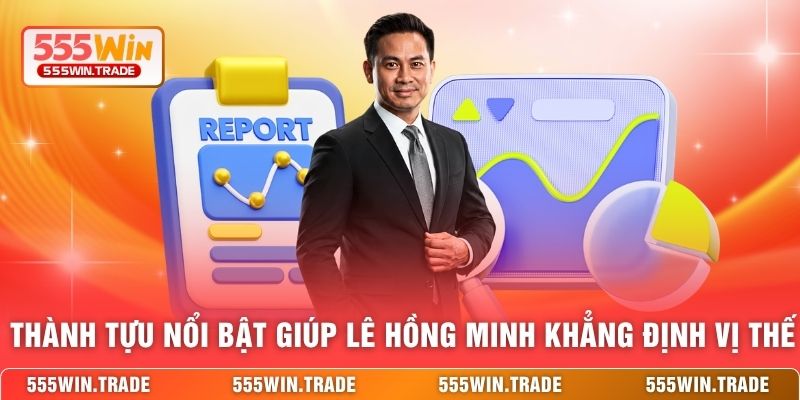 CEO Lê Hồng Minh - Hành Trình Kiến Tạo Đế Chế Đầy Bứt Phá